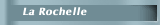 La Rochelle